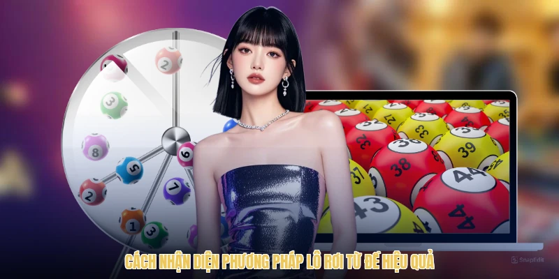 Cách nhận diện phương pháp lô rơi từ đề hiệu quả