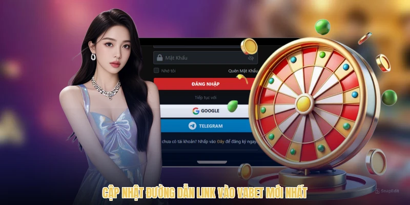 Cập nhật đường dẫn link vào VABET mới nhất