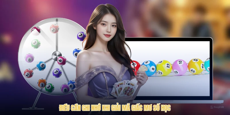 Điều cần ghi nhớ khi giải mã giấc mơ số học