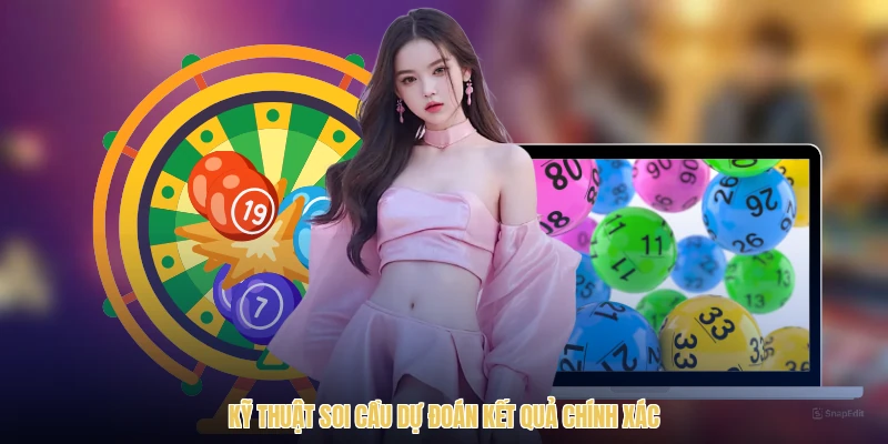 Kỹ thuật soi cầu dự đoán kết quả chính xác