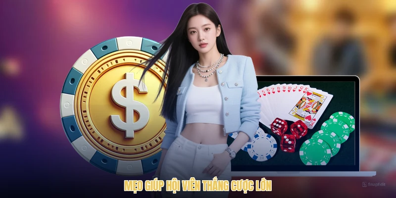 Mẹo giúp hội viên thắng cược lớn