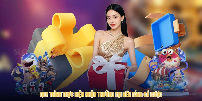 Quy trình thực hiện nhận thưởng tại nền tảng cá cược
