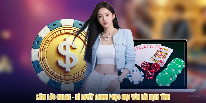 Sâm Lốc Online - Bí Quyết Chinh Phục Mọi Ván Bài Kịch Tính