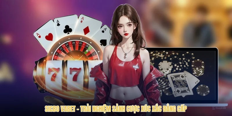 Sicbo VABET - Trải Nghiệm Sảnh Cược Xúc Xắc Đẳng Cấp