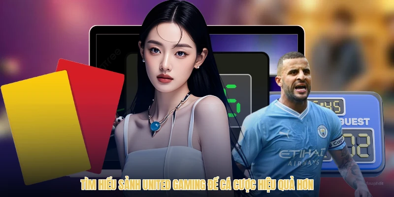 Tìm hiểu sảnh United Gaming để cá cược hiệu quả hơn