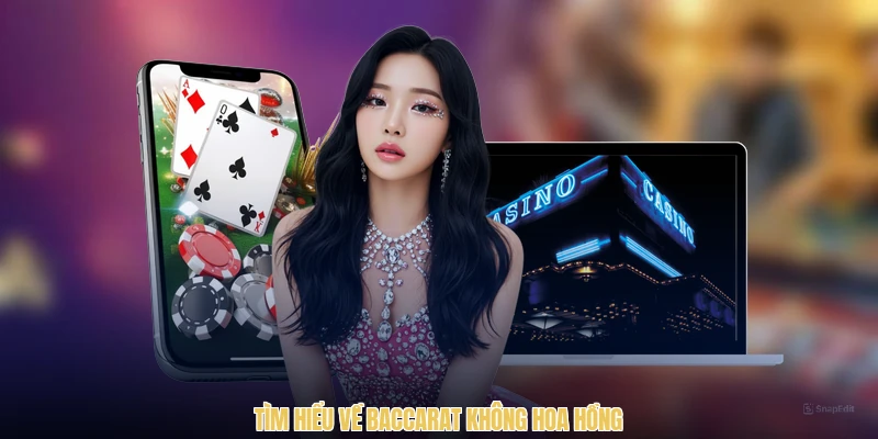 Tìm hiểu về baccarat không hoa hồng